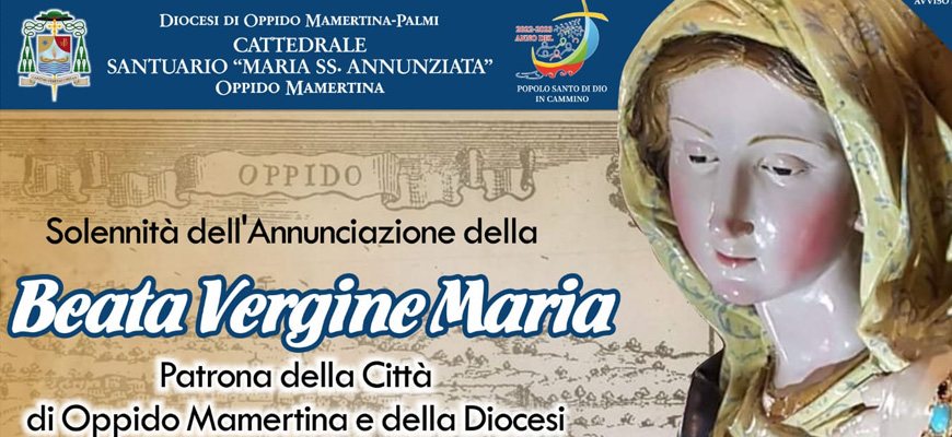 Solennità dell’Annunciazione della Beata Vergine Maria, patrona della diocesi – 21/26 marzo 2023