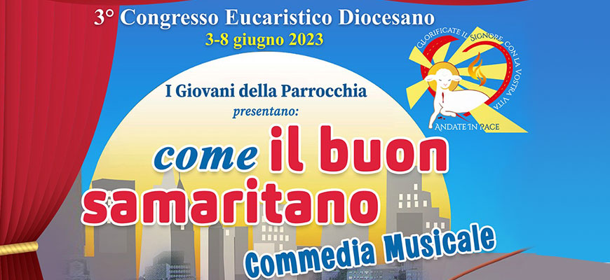 “Come il buon samaritano” una commedia musicale a cura dei ragazzi della Parr. S. Ferdinando Re