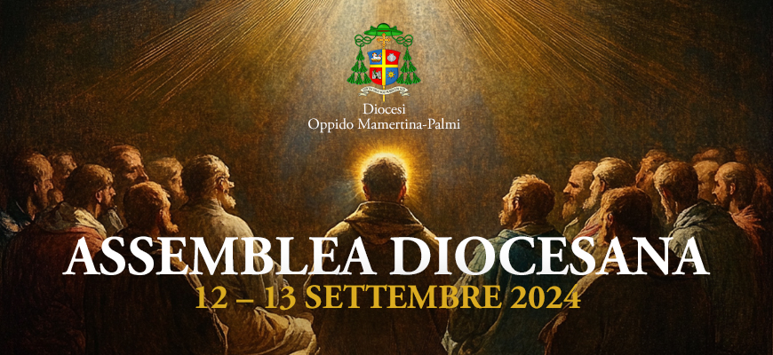 ASSEMBLEA DIOCESANA – 12 e 13 Settembre 2024