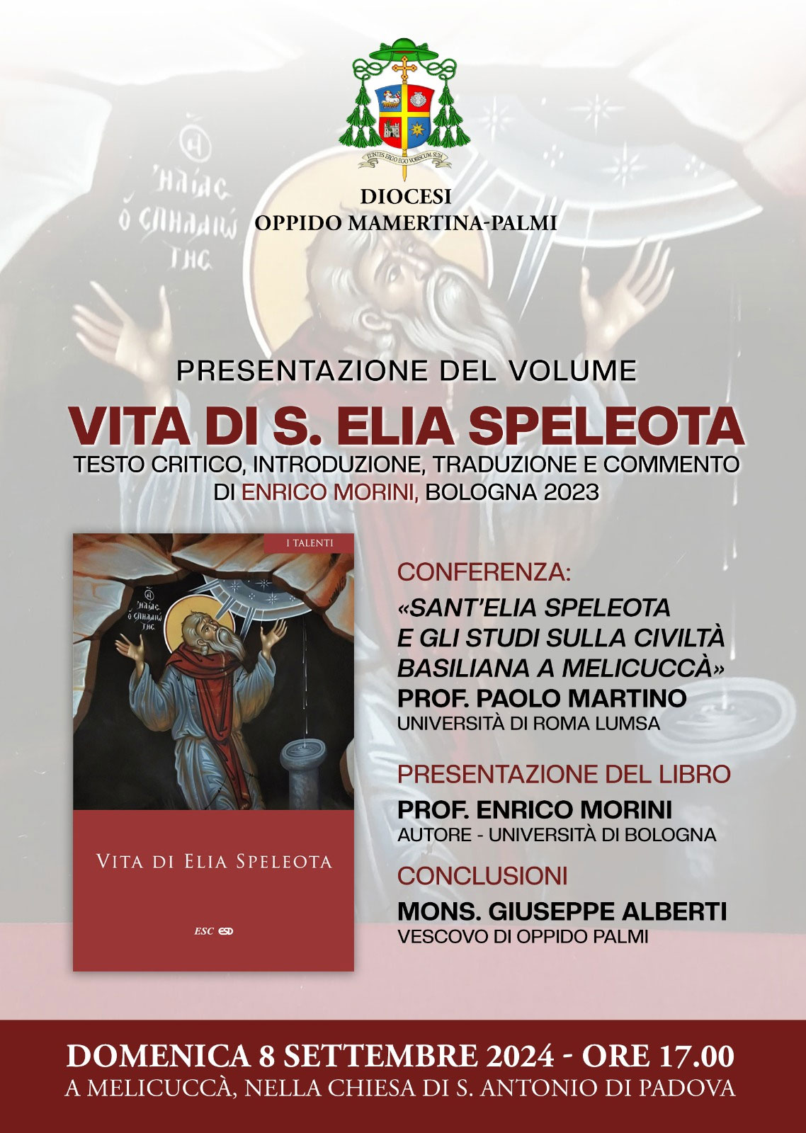 domenica 8 Settembre  17:00  Presentazione del volume “VITA DI S. ELIA SPELEOTA”Inizio: 08/09/2024 17:00