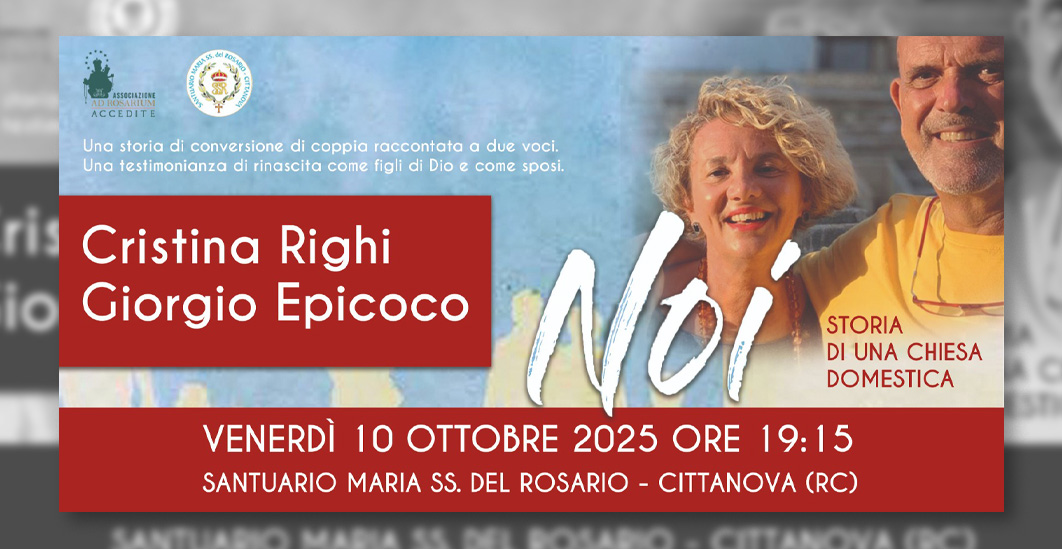 “Noi. Storia di una chiesa domestica” — A Cittanova la testimonianza di Cristina Righi e Giorgio Epicoco