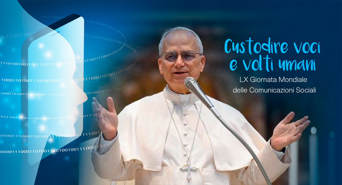 Messaggio del Santo Padre in occasione della LX Giornata Mondiale delle Comunicazioni Sociali 2026