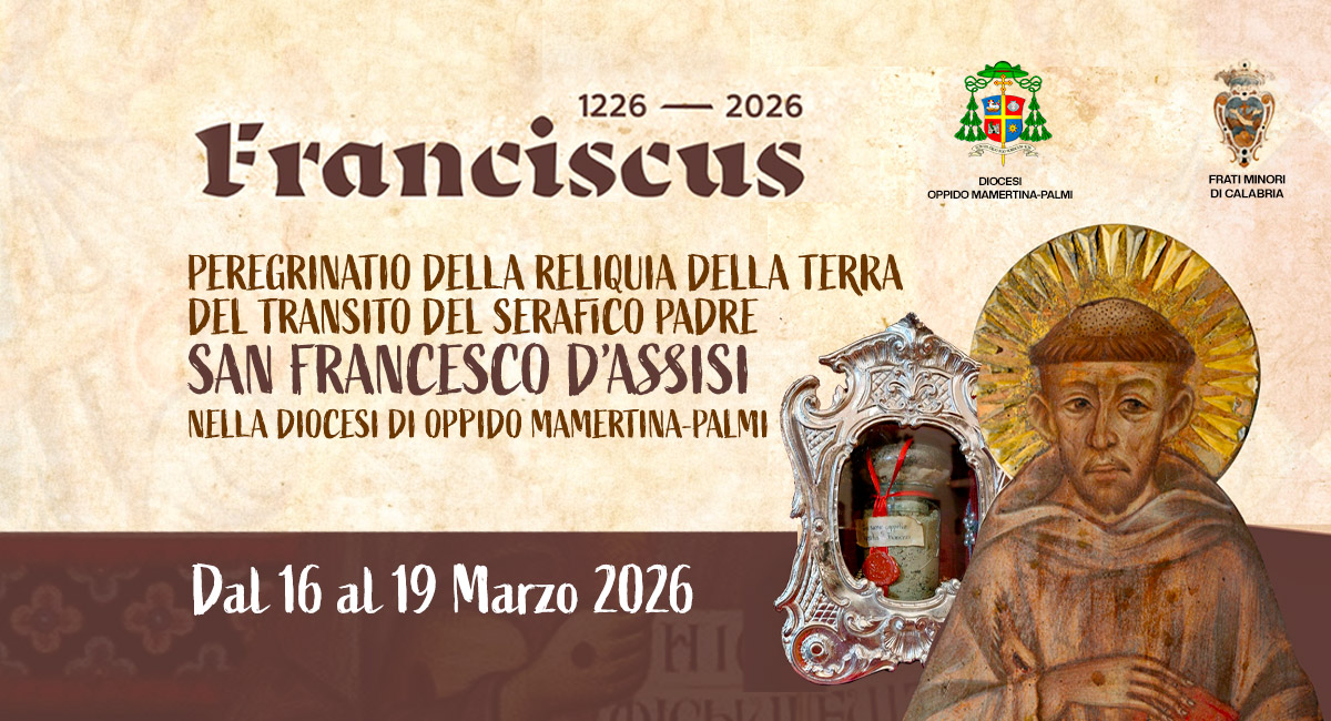 Peregrinatio in diocesi della reliquia della terra del transito del serafico Padre San Francesco d’Assisi – dal 16 al 19 Marzo 2026